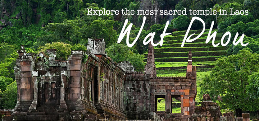 Explore Wat Phou - the most sacred temple in Laos