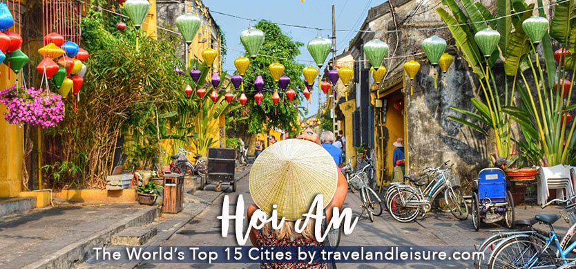 Hoi An: The World’s Top 15 Cities by travelandleisure.com
