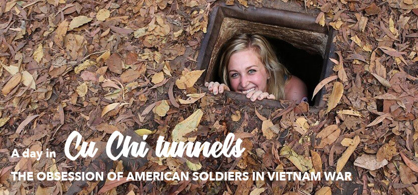 Cu Chi Tunnels-The obsession of American soldiers in Vietnam war