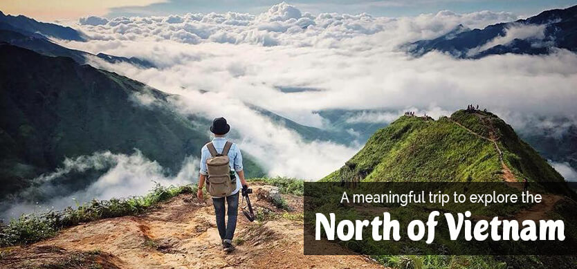 A meaningful trip to explore the North Vietnam
