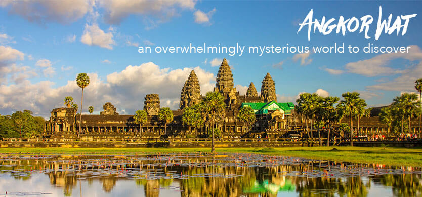 Angkor Wat - an overwhelmingly mysterious world to discover
