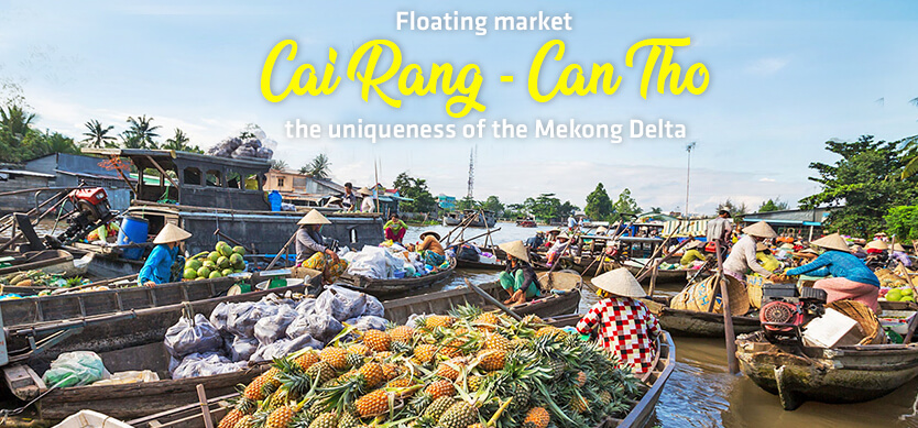 Cai Rang floating market, Can Tho - the uniqueness of the Mekong Delta