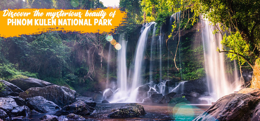 Discover the mysterious beauty of Phnom Kulen National Park