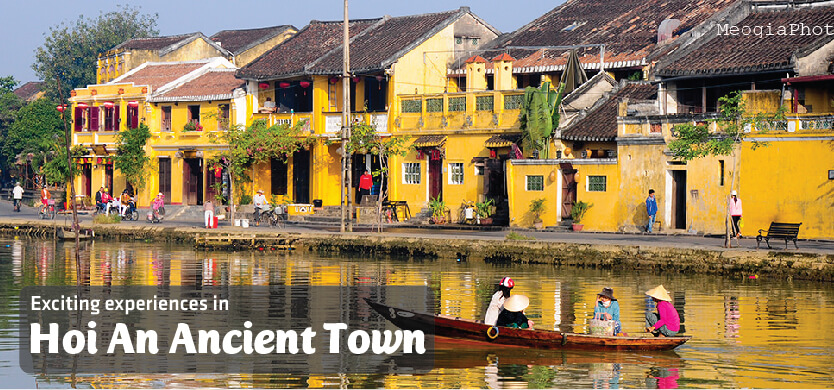 The most exciting experiences in Hoi An Ancient Town