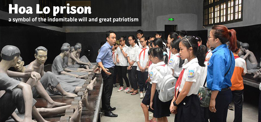 Hoa Lo prison - a symbol of the indomitable will and great patriotism