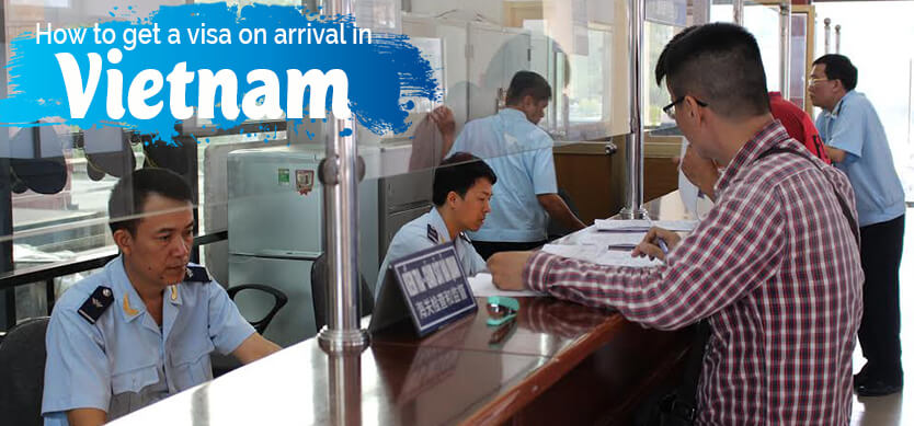 How To Get A Visa On Arrival In Vietnam
