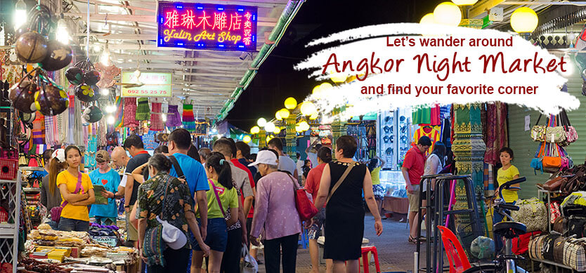 Let’s wander around Angkor Night Market and find your own favorite corner