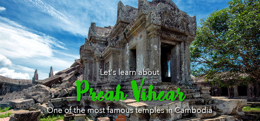 Let's learn about Preah Vihear - one of the most famous temples in Cambodia