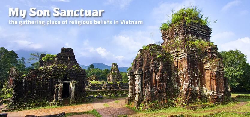 My Son Sanctuary - the gathering place of religious beliefs in Vietnam
