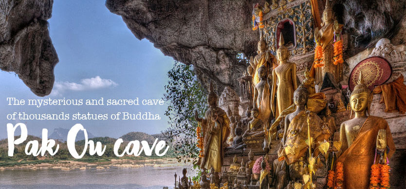 Pak Ou cave – the mysterious and sacred cave of thousands statues of Buddha