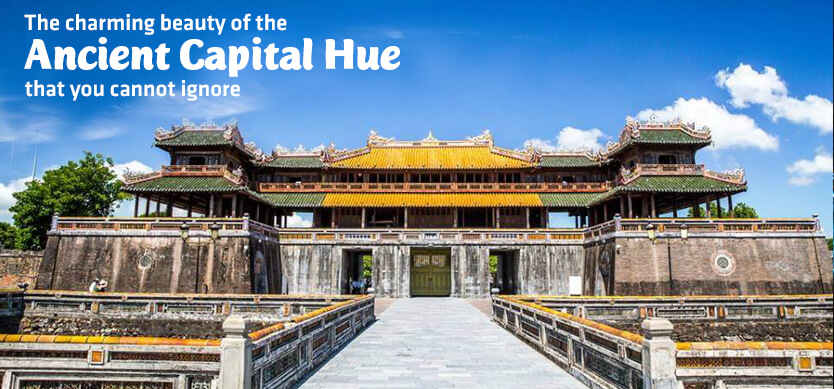 The charming beauty of the ancient capital Hue that you cannot ignore