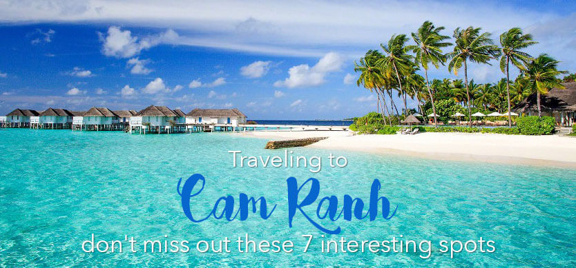 Traveling to Cam Ranh, don’t miss out these 7 interesting spots (Editor’s choice)