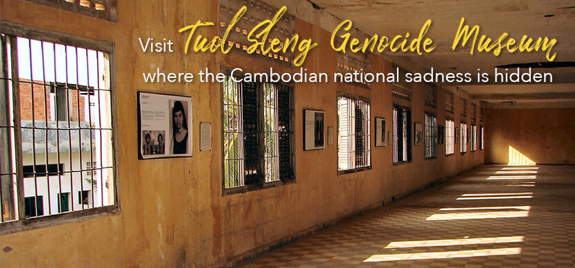 Visit Tuol Sleng Genocide Museum- Where the Cambodian sorrow is hidden